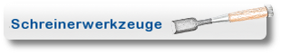 Schreinerwerkzeuge